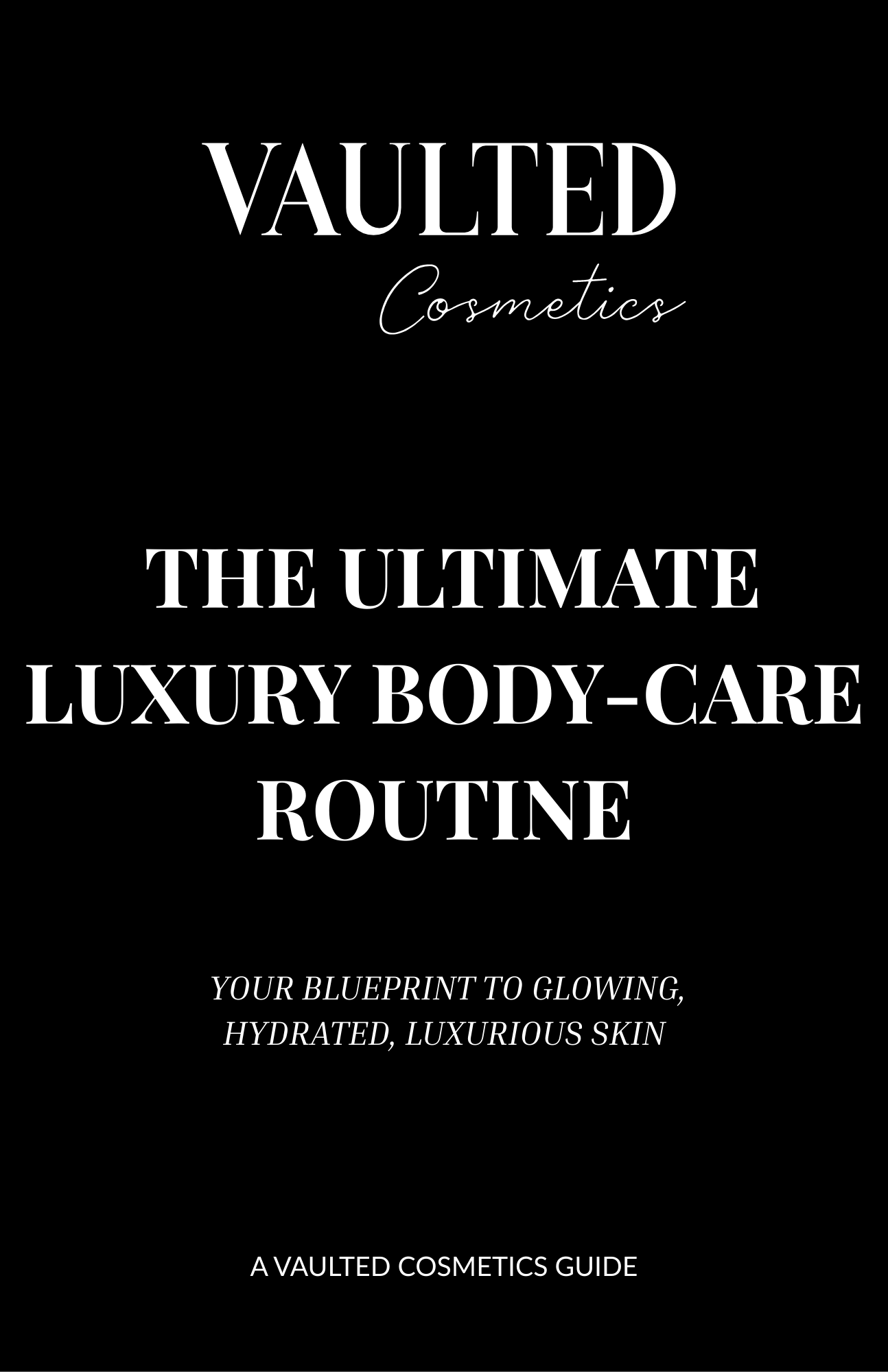 The Ultimate Luxury Body-Care Routine Ebook